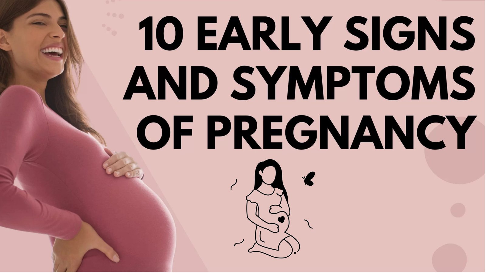 10 Pregnancy Signs