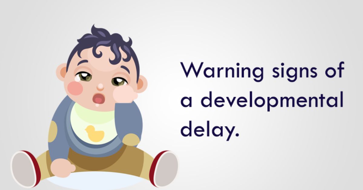 10 Early Warning Signs of Developmental Delay Every Parent Should Know