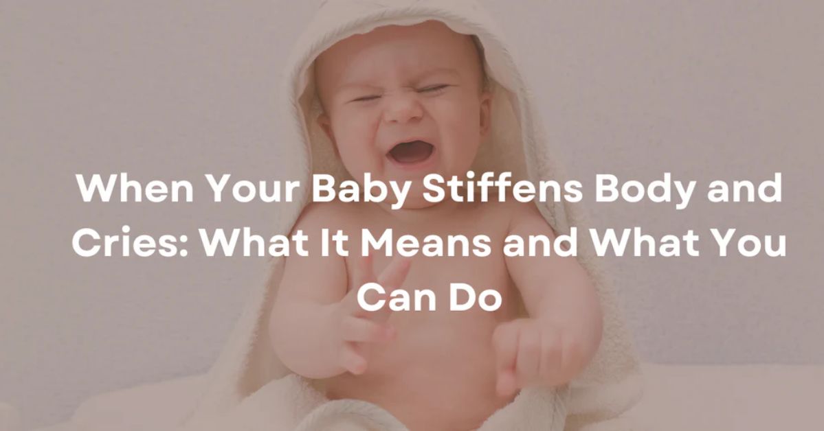 Why does my baby stiffen their legs and arms?