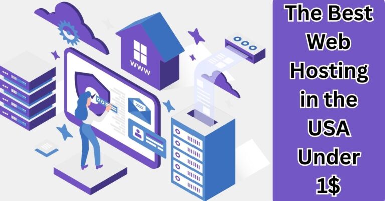 The Best Web Hosting in the USA Under 1$
