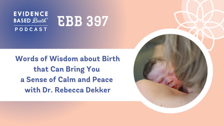 EBB 397 - Words of Wisdom about Birth that Can Bring You a Sense of Calm and Peace