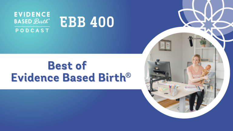 EBB 400 - Best of Evidence Based Birth®